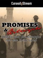 Watch Promises & Betrayals: Britain and the Struggle for the Holy Land Vumoo