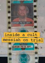 Watch Inside A Cult: Messiah on Trial Vumoo