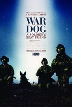 Watch War Dog: A Soldier\'s Best Friend Vumoo