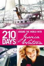 Watch 210 Days – Around The World With Jessica Watson Vumoo