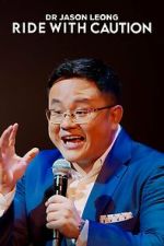 Watch Dr Jason Leong: Ride with Caution (TV Special 2023) Vumoo
