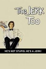 Watch The Jerk, Too Vumoo