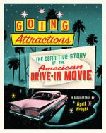 Watch Going Attractions: The Definitive Story of the American Drive-in Movie Vumoo