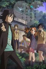 Watch Anohana: The Flower We Saw That Day - Letter to Menma Vumoo