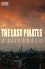 Watch The Last Pirates: Britain\'s Rebel DJs Vumoo