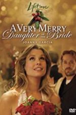 Watch A Very Merry Daughter of the Bride Vumoo