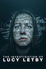 Watch The Investigation of Lucy Letby Vumoo