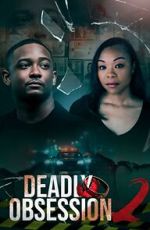 Watch Deadly Obsession 2 Vumoo