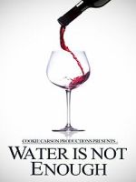 Watch Water Is Not Enough Vumoo