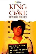Watch King Of Coke: Living The High Life Vumoo