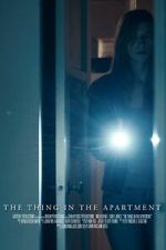 Watch The Thing in the Apartment (Short 2015) Vumoo