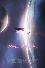 Watch My Moon (Short 2018) Vumoo