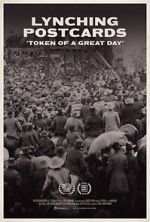 Watch Lynching Postcards: \'Token of A Great Day\' (Short 2021) Vumoo