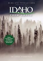 Watch Idaho from Above Vumoo