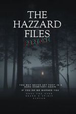 Watch The Hazzard Files Part One Vumoo