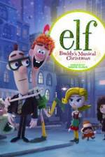Watch Elf: Buddy's Musical Christmas Vumoo
