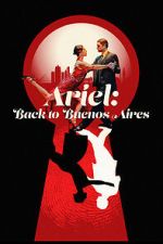 Watch Ariel: Back to Buenos Aires Vumoo