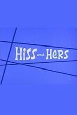 Watch Hiss and Hers Vumoo