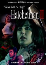 Watch Give Me a Hug: Hatchetman 2 Vumoo