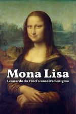 Watch Mona Lisa - Leonardo da Vinci's Unsolved Enigma (Short 2024) Vumoo