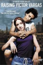Watch Raising Victor Vargas Vumoo