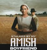 Watch Stalked by My Amish Boyfriend Vumoo