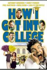 Watch How I Got Into College Vumoo