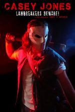 Watch Casey Jones: Lawbreakers Beware! (Short 2021) Vumoo