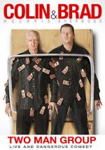 Watch Colin & Brad: Two Man Group Vumoo