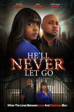 Watch He\'ll Never Let Go Vumoo
