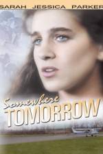 Watch Somewhere Tomorrow Vumoo