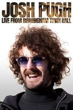 Watch Josh Pugh: Live from Birmingham Town Hall (TV Special 2023) Vumoo
