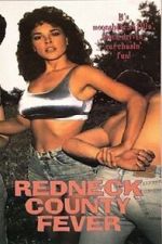 Watch Redneck County Fever Vumoo
