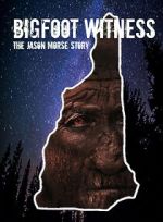 Watch Bigfoot Witness: The Jason Morse Story Vumoo