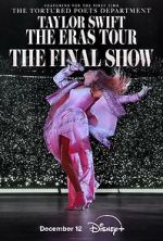 Watch Taylor Swift: The Eras Tour - The Final Show Vumoo