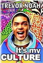 Watch Trevor Noah: It\'s My Culture Vumoo