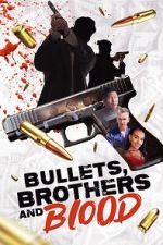 Watch Bullets, Brothers and Blood Vumoo
