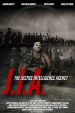 Watch J.I.A.: The Justice Intelligence Agency Vumoo