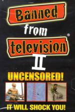 Watch Banned from Television II Vumoo