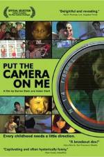 Watch Put the Camera on Me Vumoo