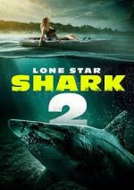 Watch Lone Star Shark 2 Vumoo