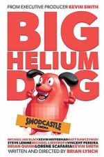 Watch Big Helium Dog Vumoo