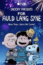 Watch Snoopy Presents: For Auld Lang Syne (TV Special 2021) Vumoo