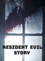 Watch Resident Evil Story Vumoo