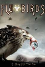 Watch Flu Bird Horror Vumoo