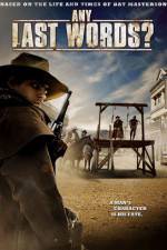 Watch Any Last Words? Vumoo