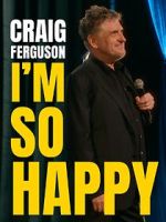 Watch Craig Ferguson: I\'m So Happy (TV Special 2024) Vumoo