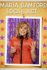 Watch Maria Bamford: Local Act (TV Special 2023) Vumoo