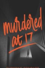 Watch Murdered at 17 Vumoo