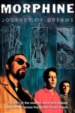 Watch Morphine: Journey of Dreams Vumoo